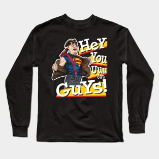 Hey You Guys Goonies Long Sleeve T-Shirt